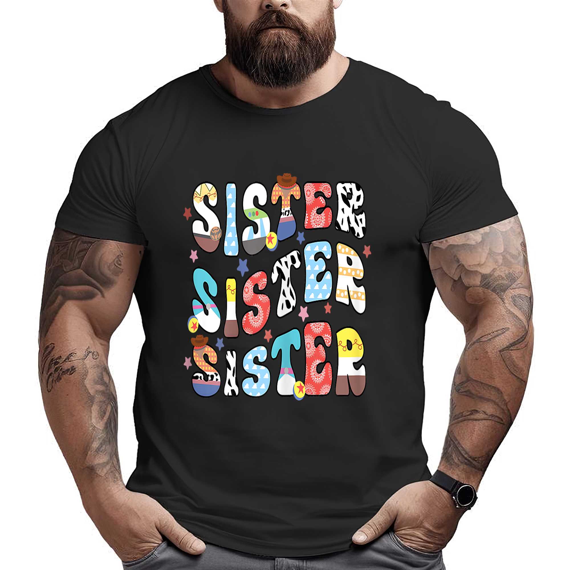 Sister Toy Funny Story Boy Mom Sister Sis Happy Mother’s Day T-shirt