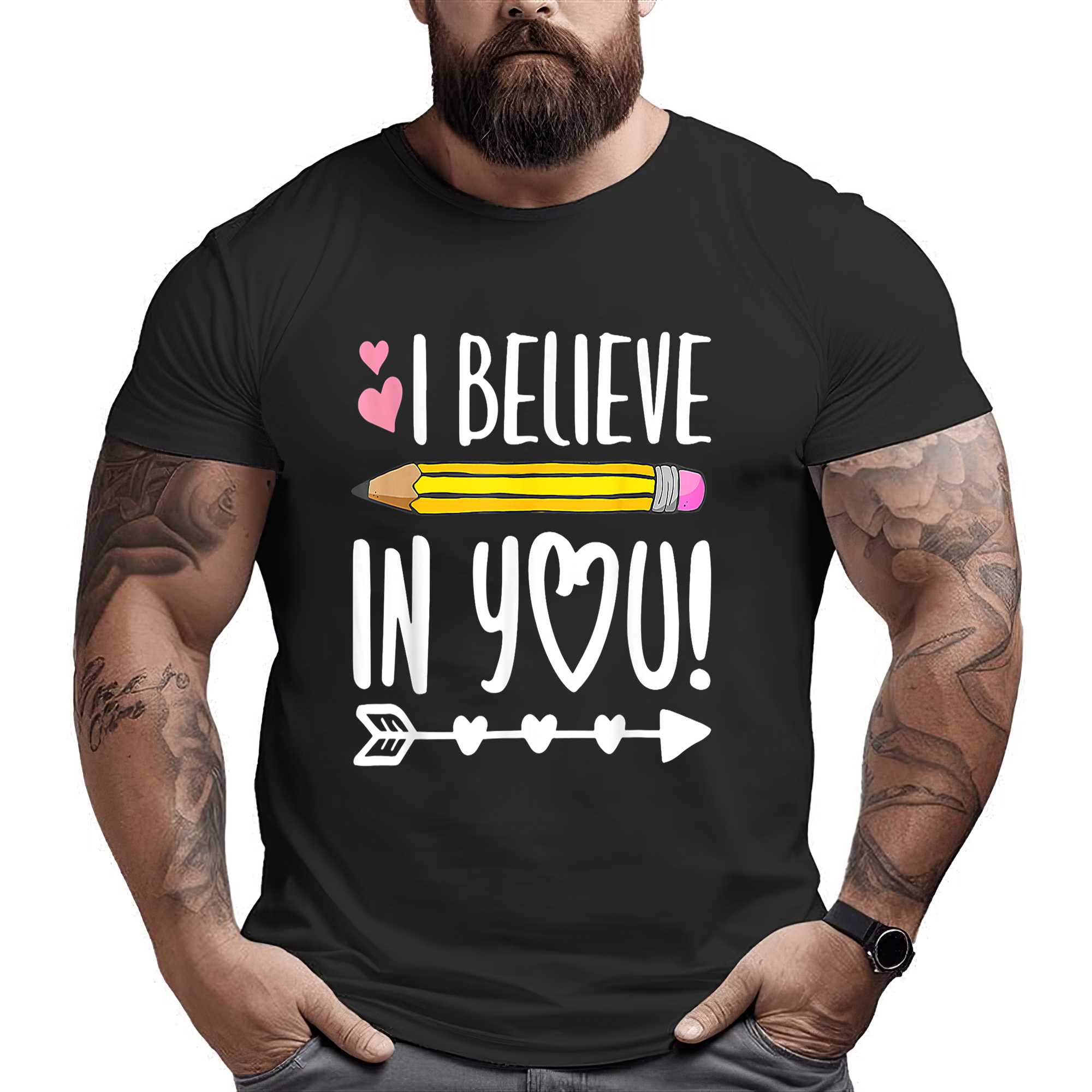 Testing Day I Believe In You Shirt Teacher T-shirt