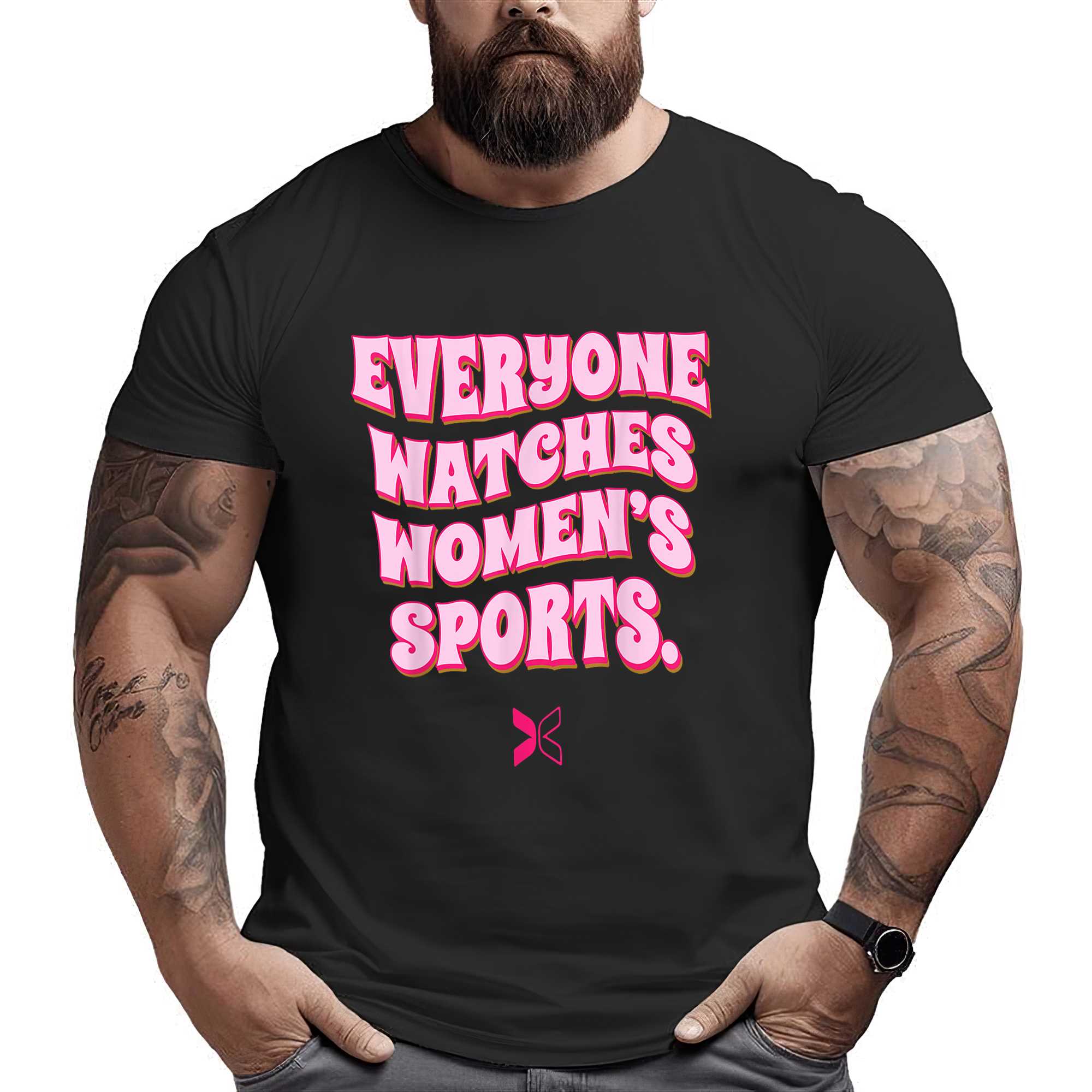 Everyone Watches Women’s Sports T-shirt