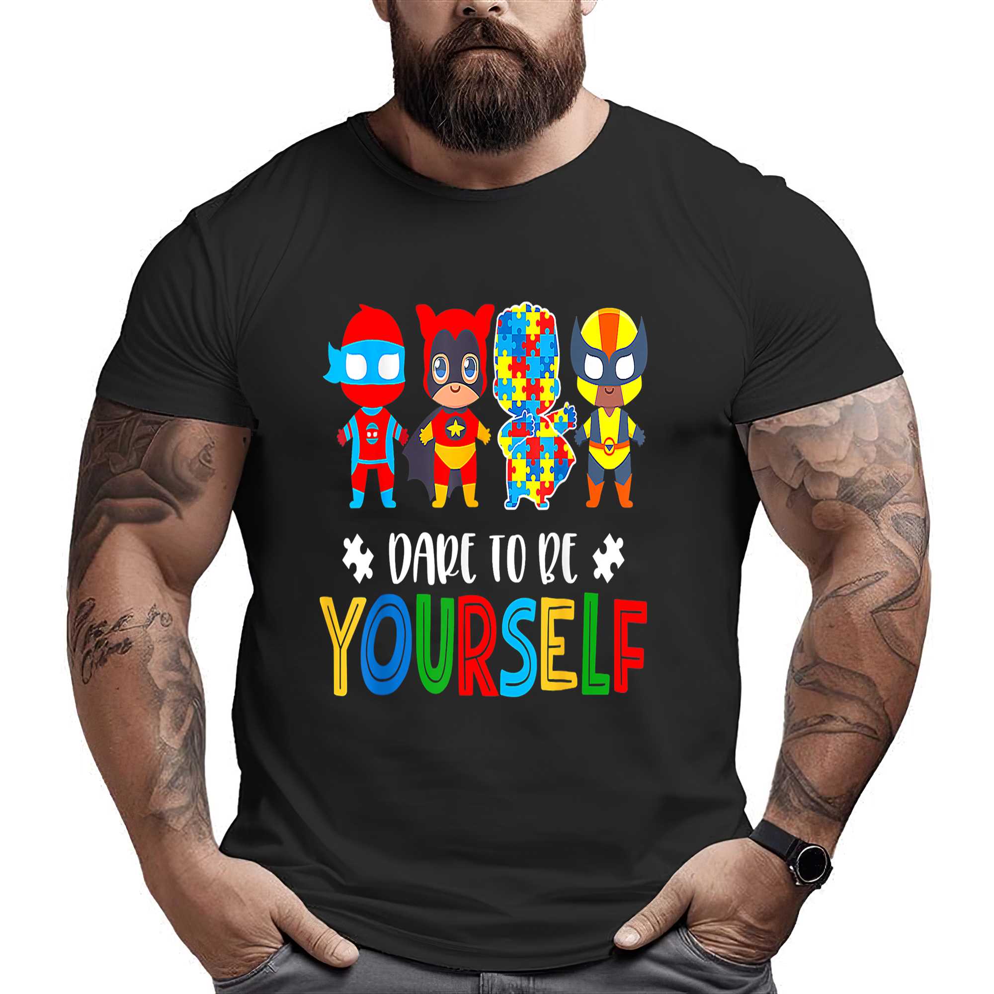 Dare To Be Yourself Shirt Autism Awareness Superheroes T-shirt