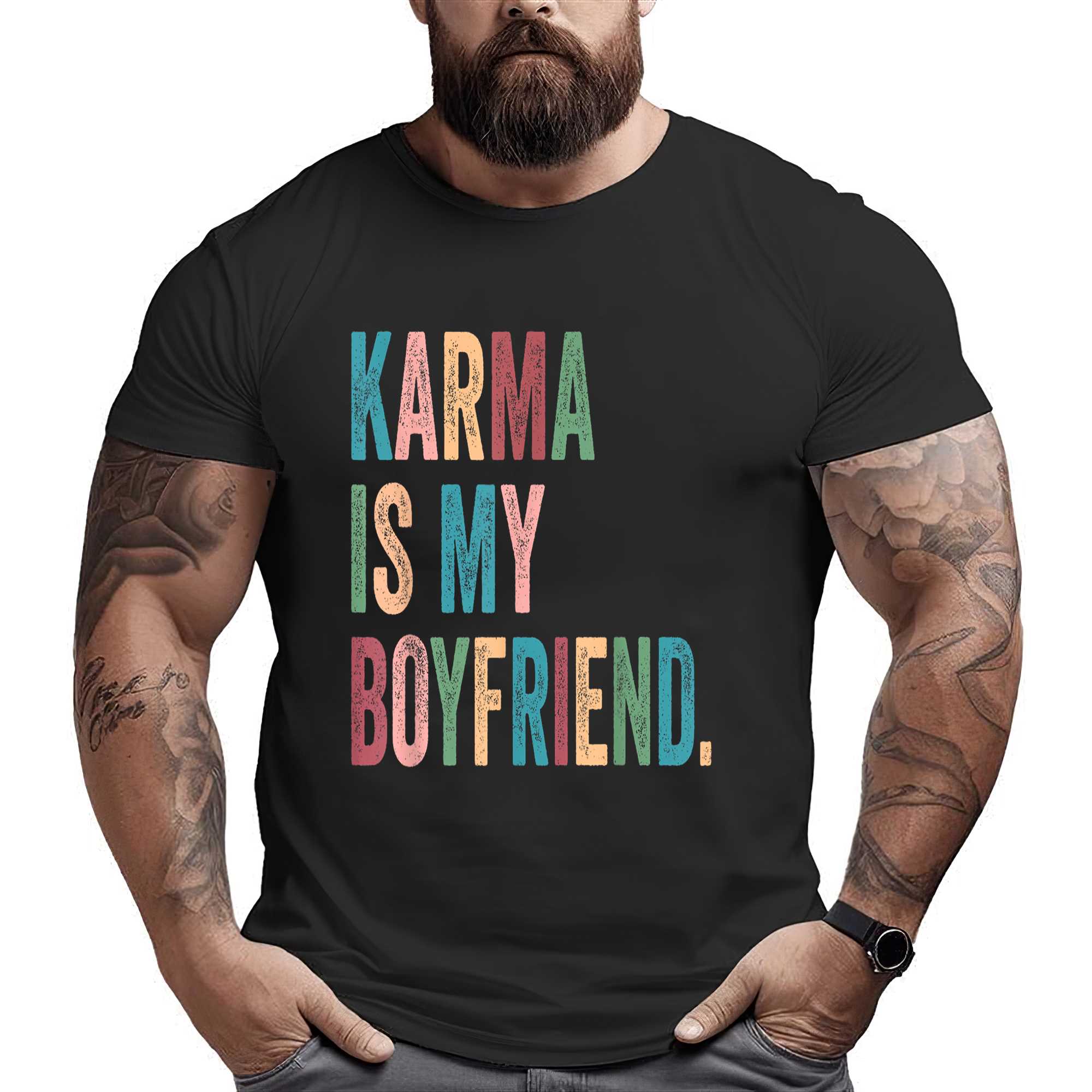 Karma Is My Boy Friend Karma Is Cat Funny Sarcastic Music T-shirt