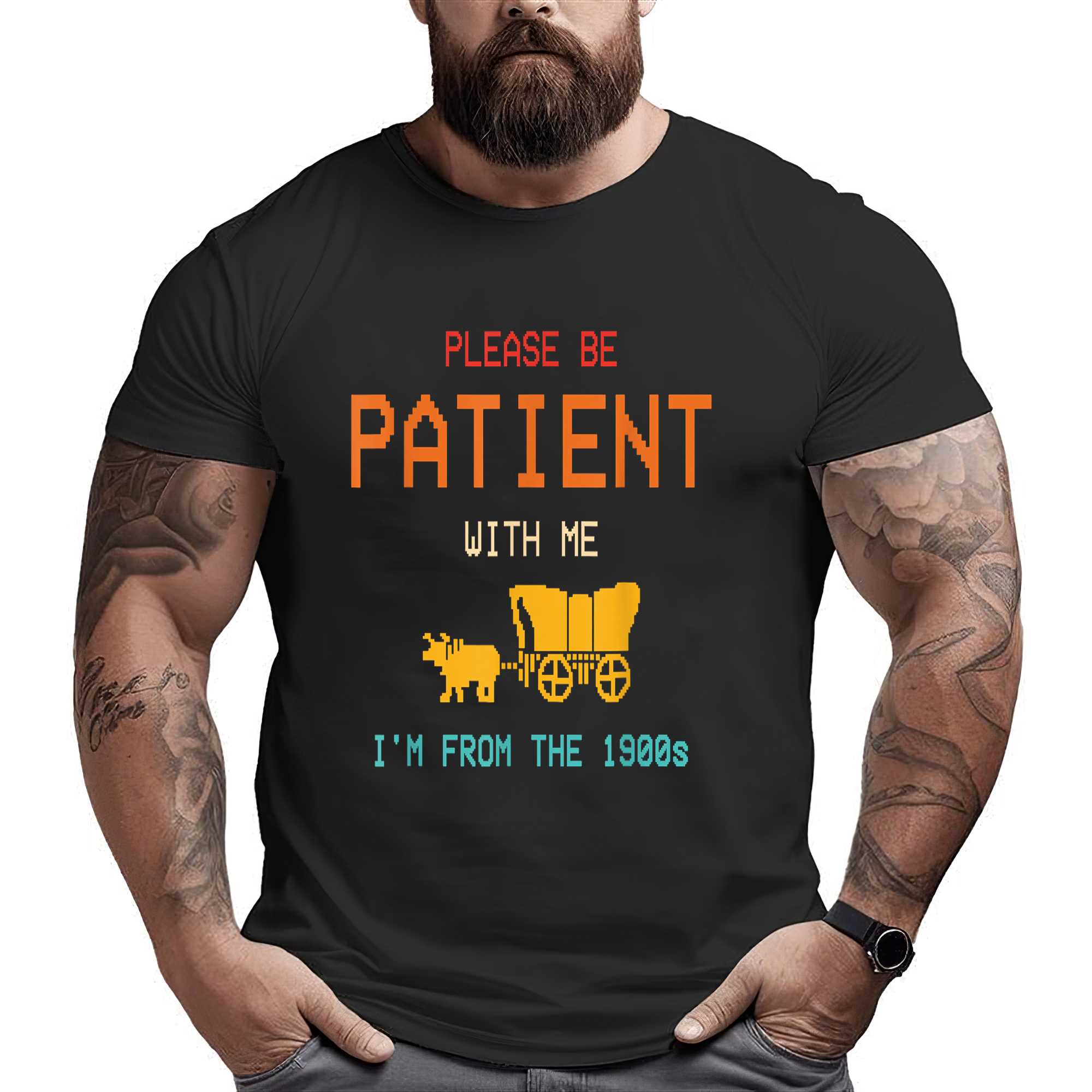 Please Be Patient With Me I’m From The 1900s Vintage T-shirt
