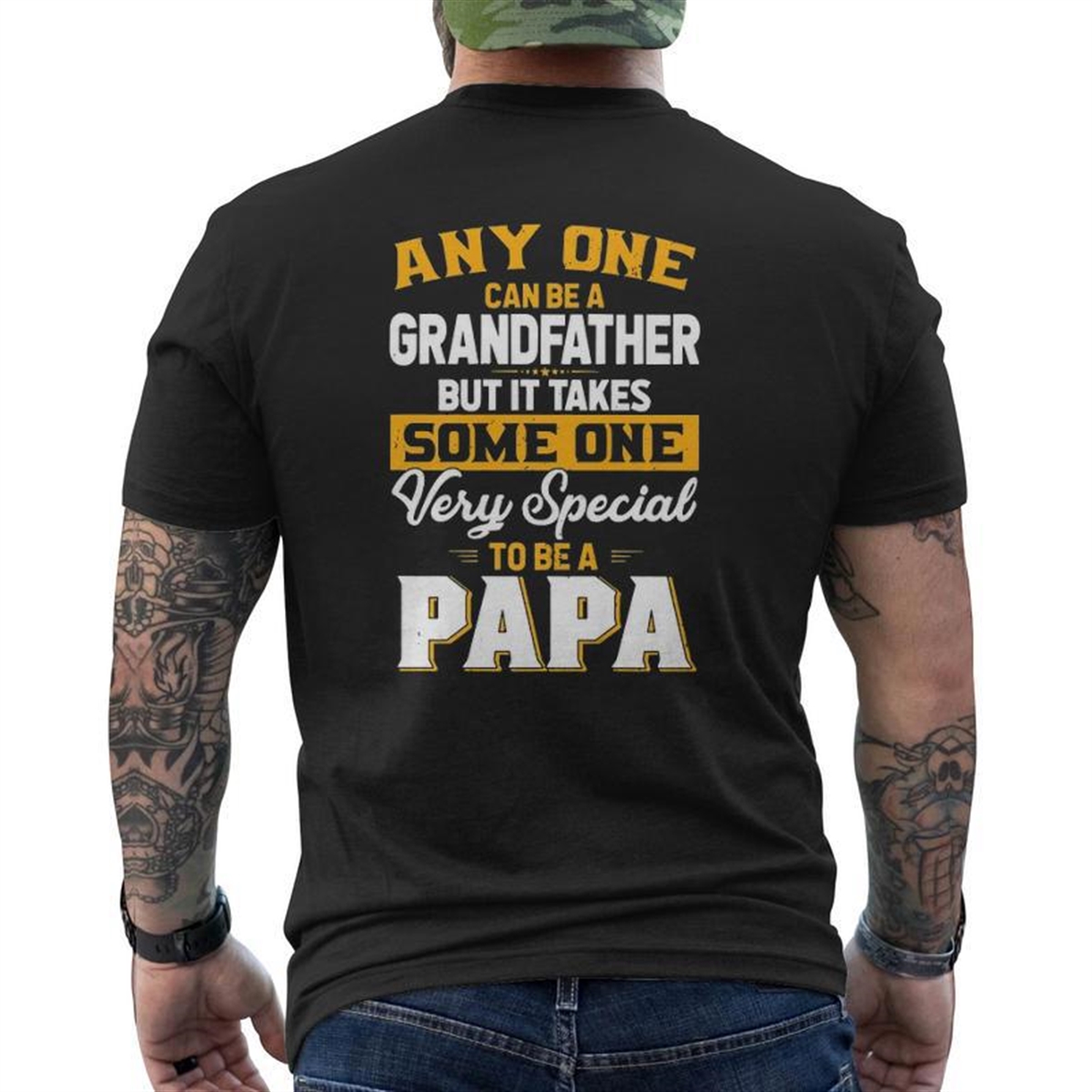 Anyone Can Be A Grandfather But Very Special To Be A Papa Mens Back Print T-shirt