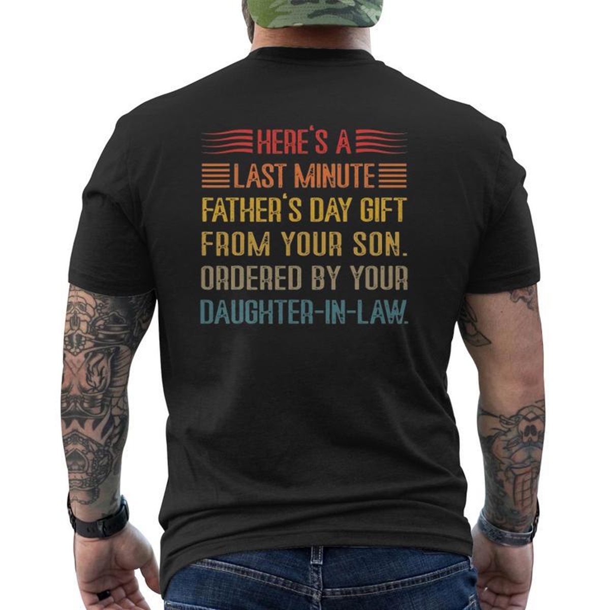 Here’s A Last Minute Father’s Day From Your Son Mens Back Print T-shirt