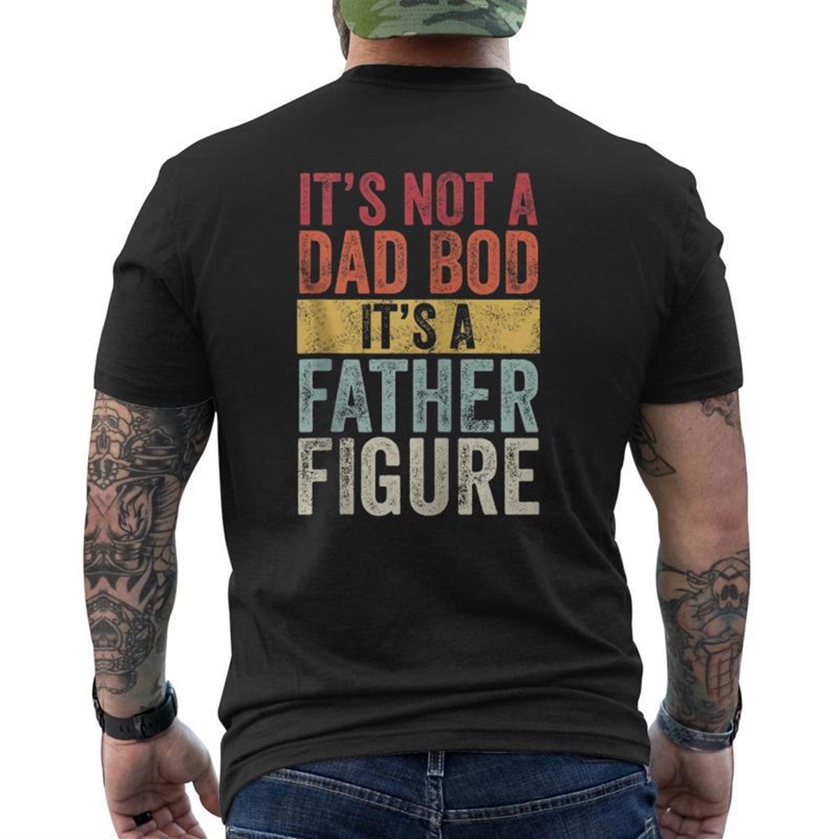 It’s Not A Dad Bod It’s A Father Figure Retro Vintage Zip Mens Back Print T-shirt