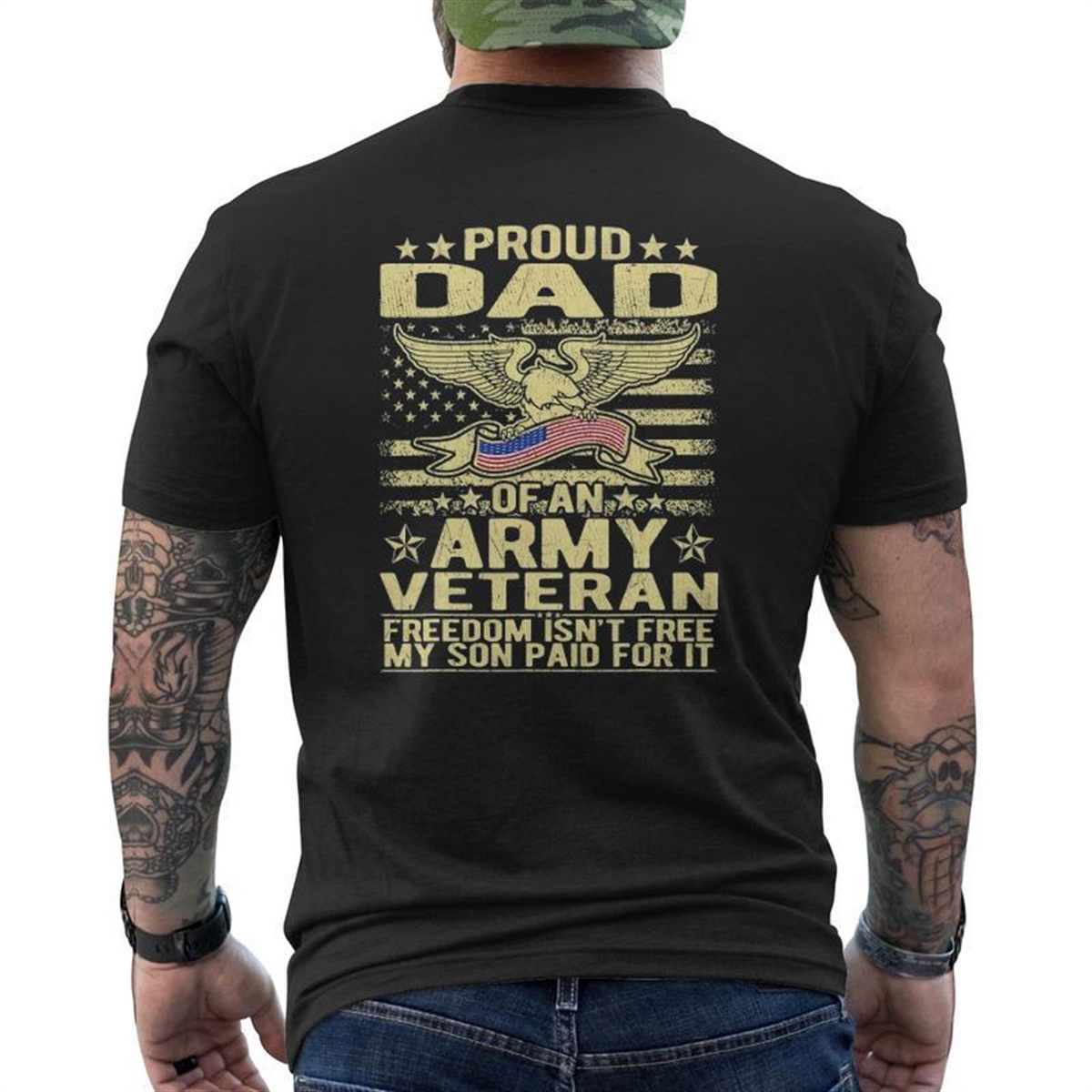 Mens Proud Dad Of Army Veteran Freedom Isn’t Free Military Father Mens Back Print T-shirt