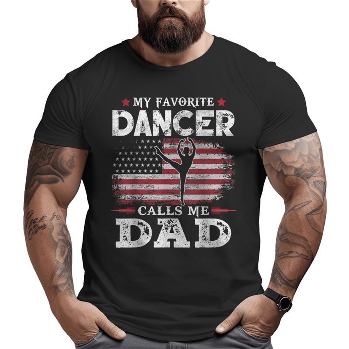 My Favorite Ballet Dancer Calls Me Dad Usa Flag Father Big And Tall Men T-shirt