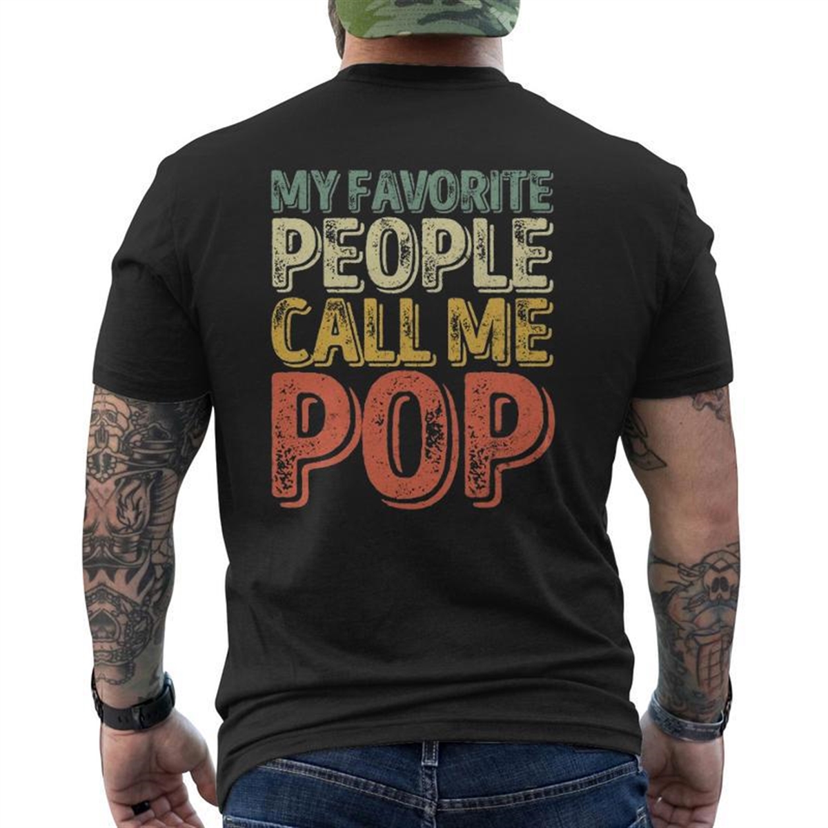 My Favorite People Call Me Pop Father’s Day Mens Back Print T-shirt