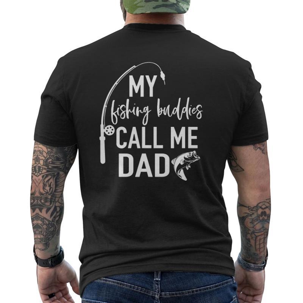 My Fishing Buddies Call Me Dad Father’s Day Mens Back Print T-shirt