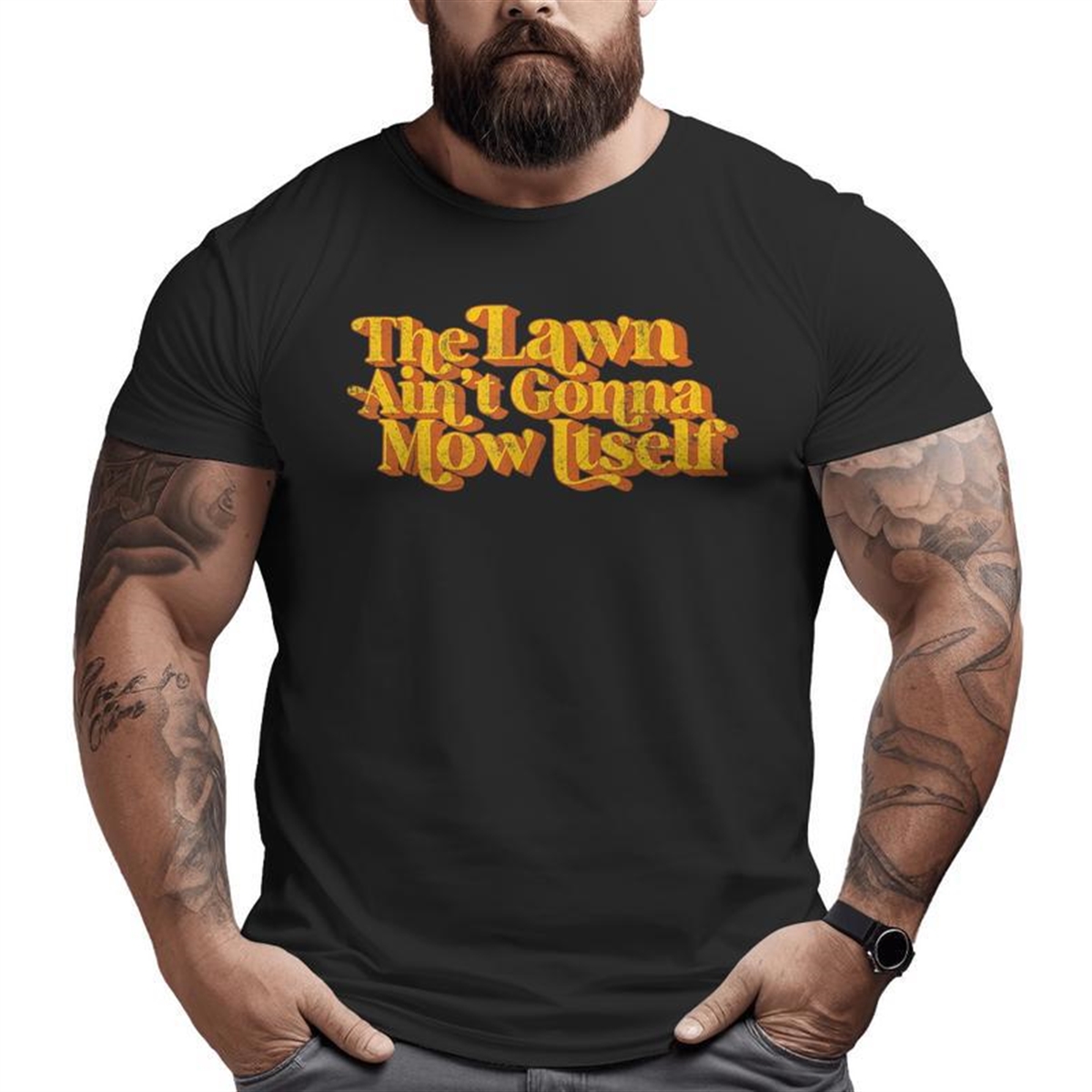 The Lawn Ain’t Gonna Mow Itself Vintage Fathers Day Big And Tall Men T-shirt