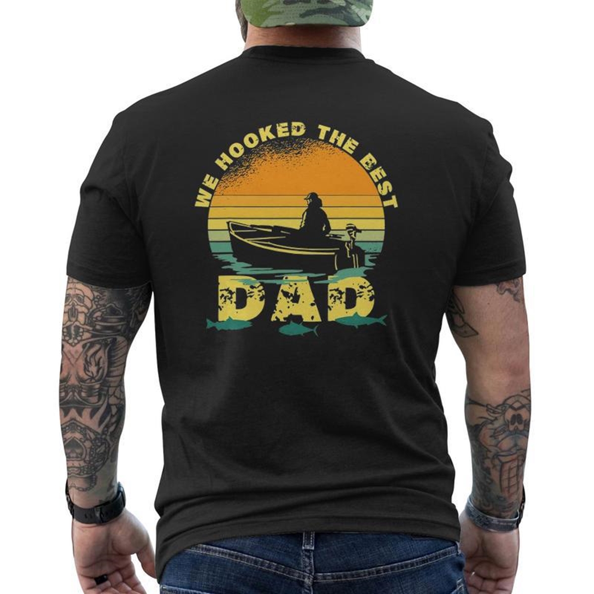 We Hooked The Best Dad Fishing Father’s Day 2021 Ver2 Mens Back Print T-shirt