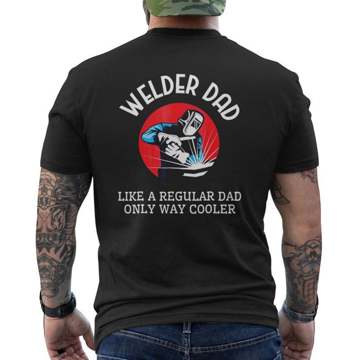 Welder Dad Father’s Day From Son Daughter Mens Back Print T-shirt