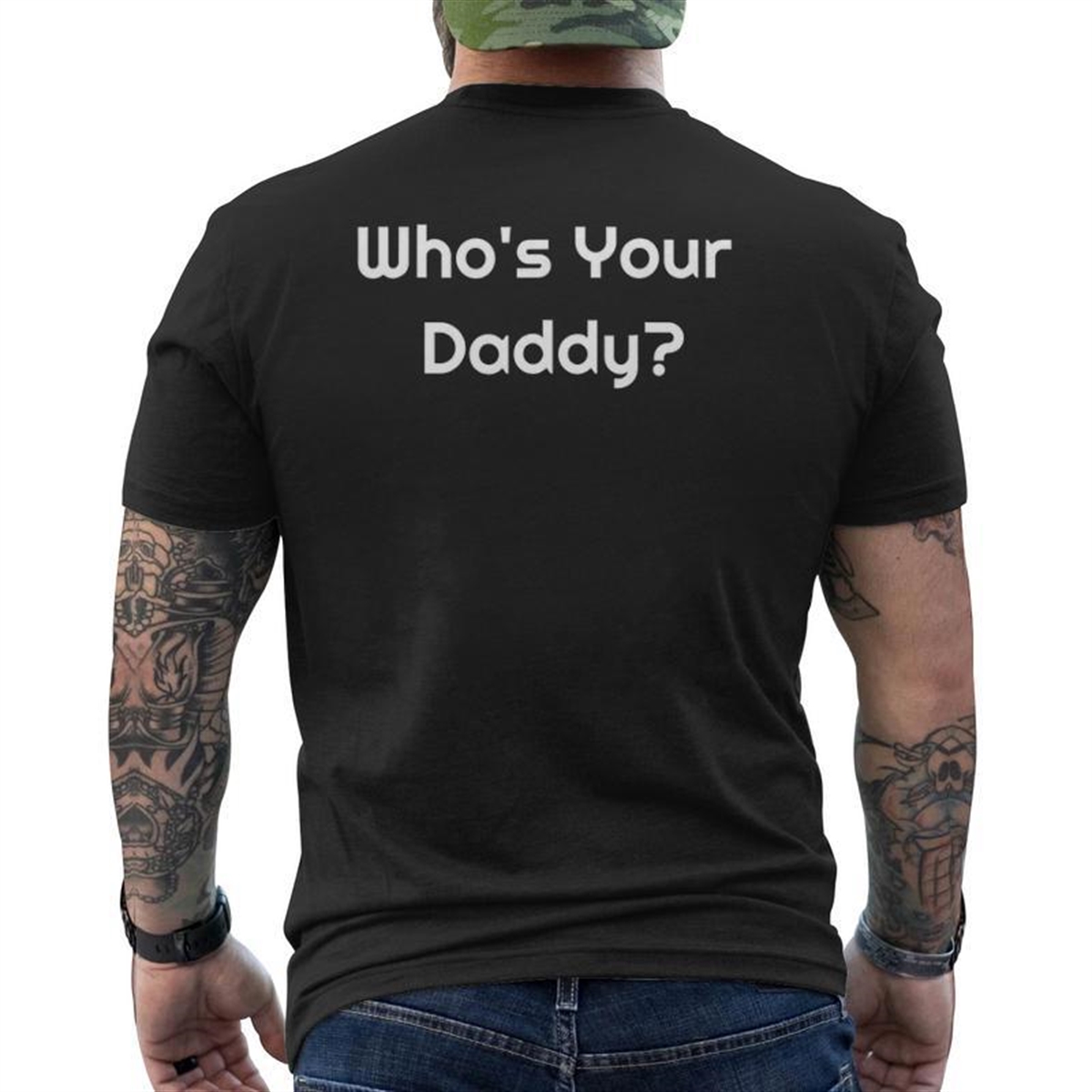 Who’s Your Daddy Humorous Father’s Mens Back Print T-shirt