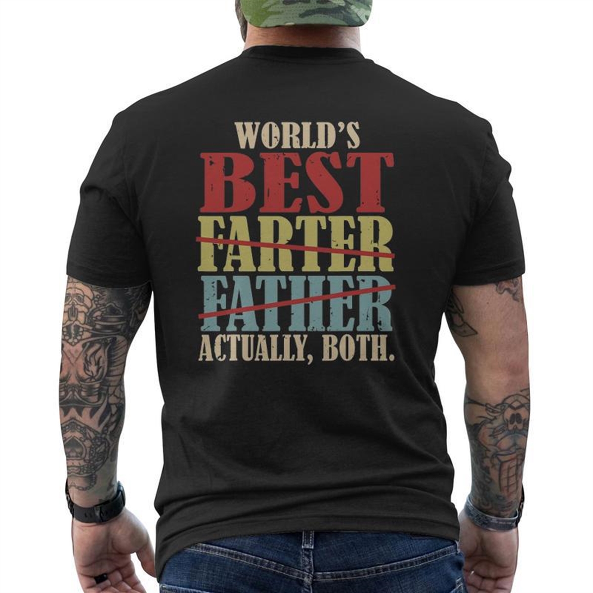 World’s Best Farter Father Actually Both Happy Father’s Day Mens Back Print T-shirt
