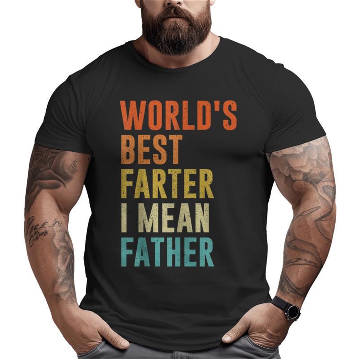 Worlds Best Farter I Mean Father Fathers Day Humor Big And Tall Men T-shirt