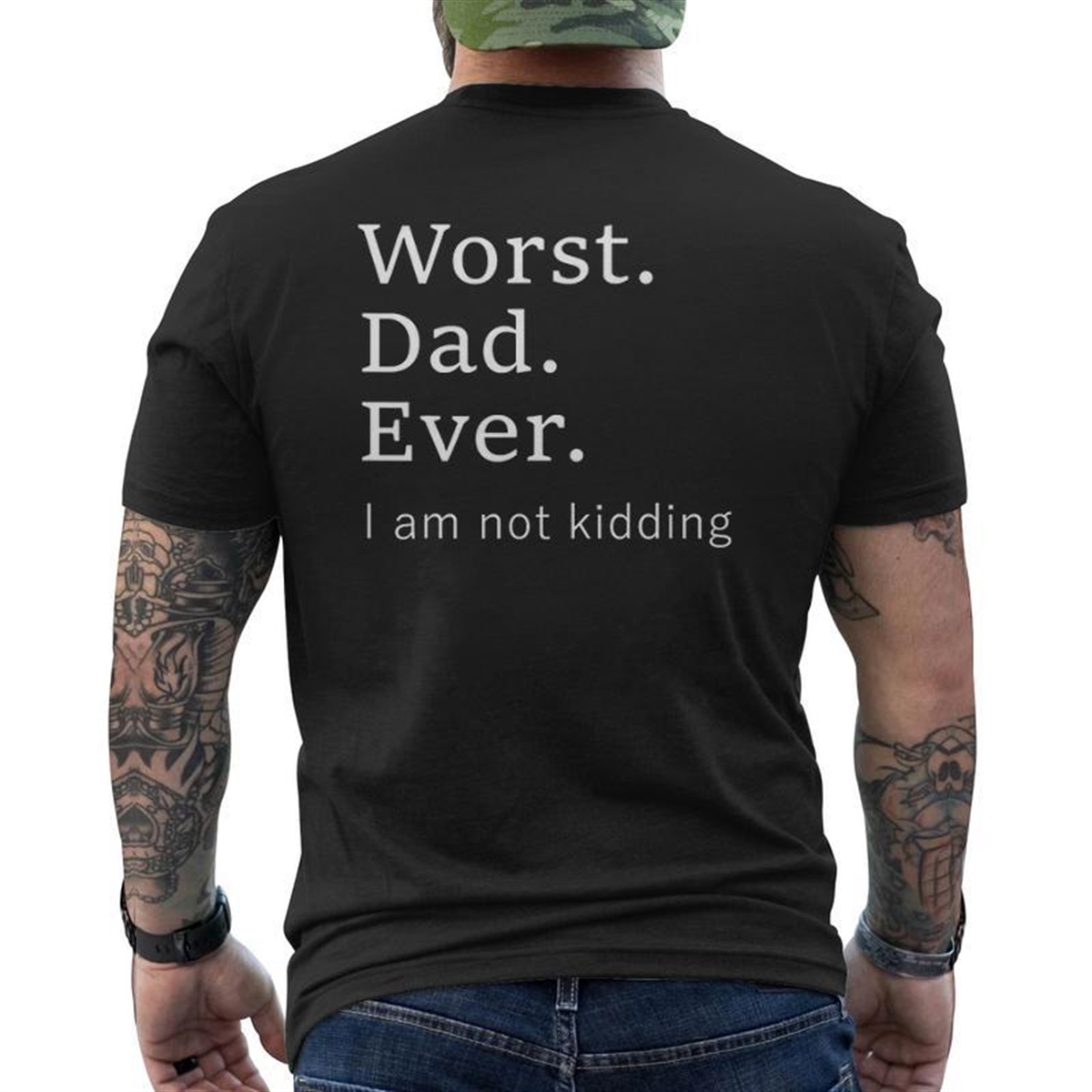 Worst Dad Ever Worse Father Ever Father’s Day 2021 Ver2 Mens Back Print T-shirt