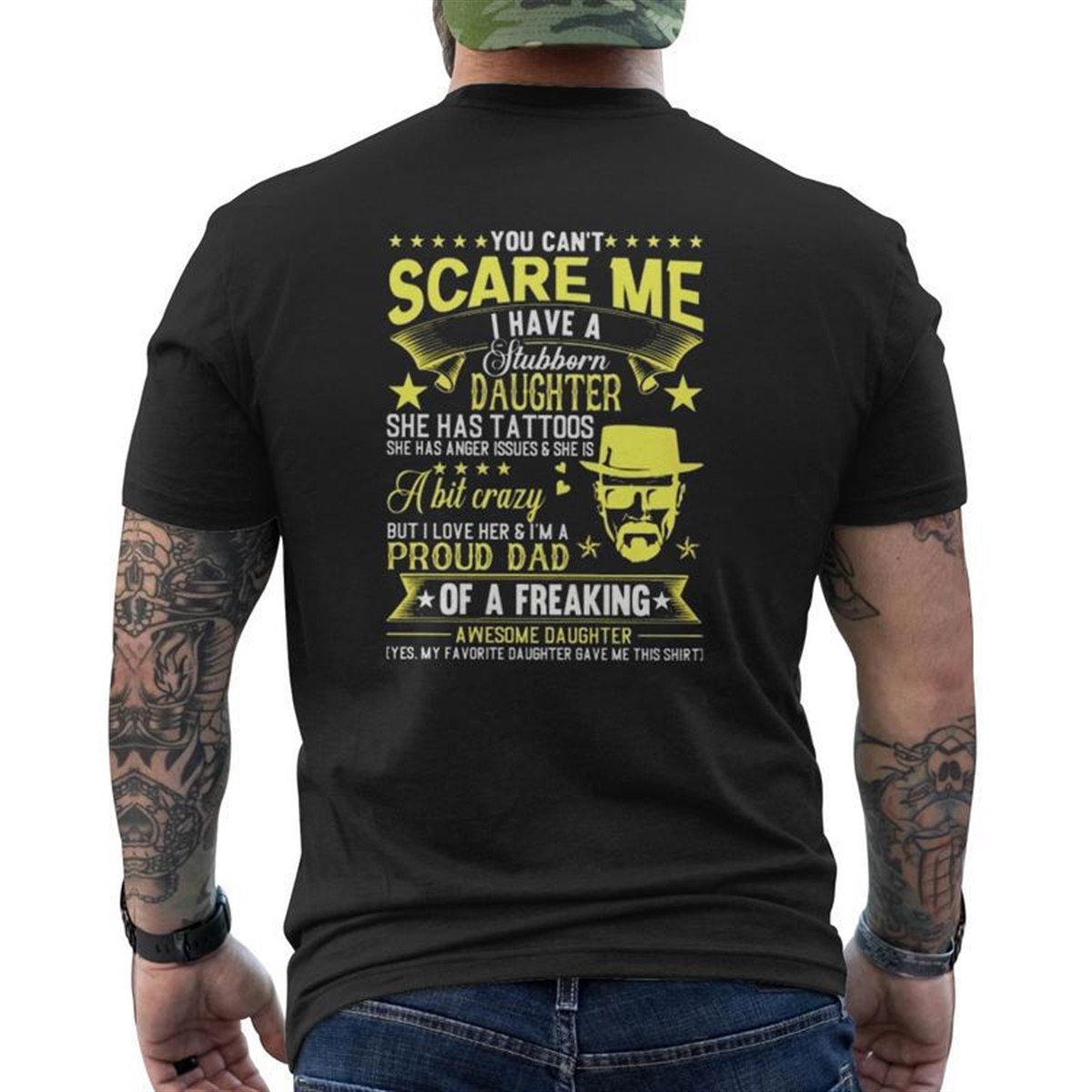 You Can’t Scare Me I Have A Stubborn Daughter But I Love Her Father’s Day Mens Back Print T-shirt