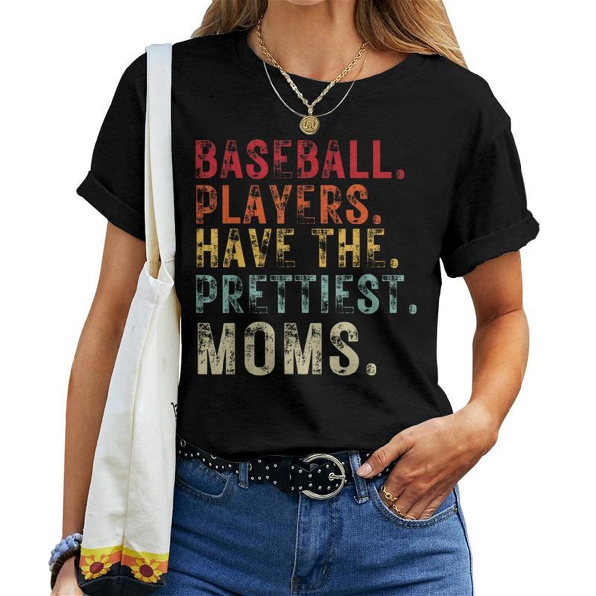 Baseball Players Have The Prettiest Moms Baseball Women T-shirt