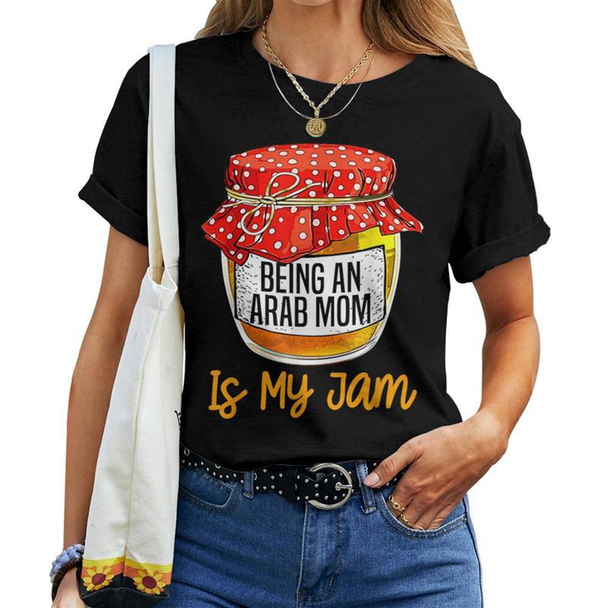 Being An Arab Mom Is My Jam Meme Women T-shirt