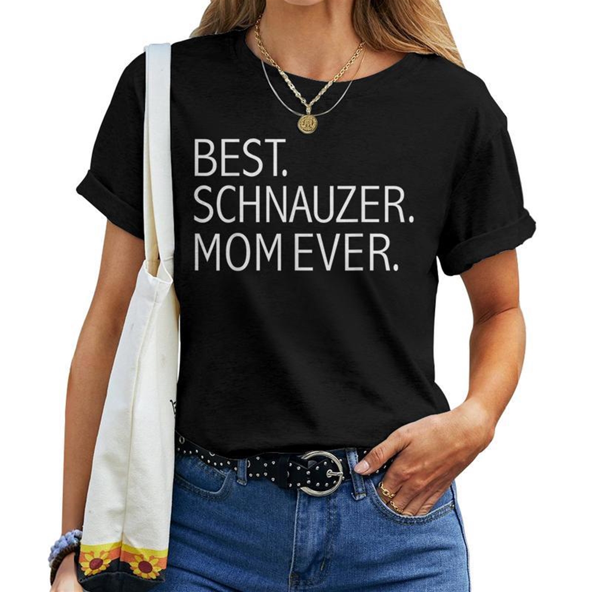 Best Schnauzer Mom Ever Dog Mom Lovers Owners For Mom Women T-shirt