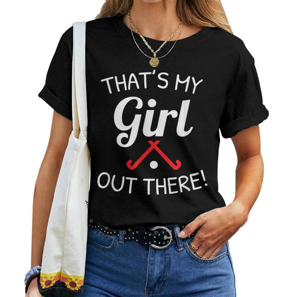 Field Hockey Momdad That’s My Girl Out There Women T-shirt
