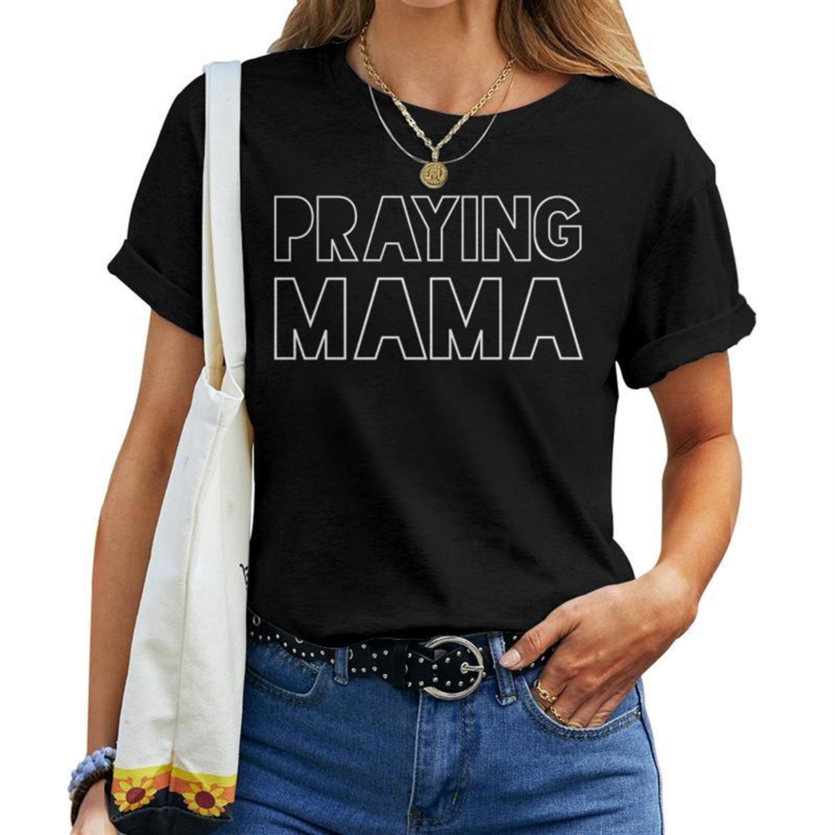 Praying Mama Christian Bible Quotes Faith Hopeful For Mama Women T-shirt Crewneck