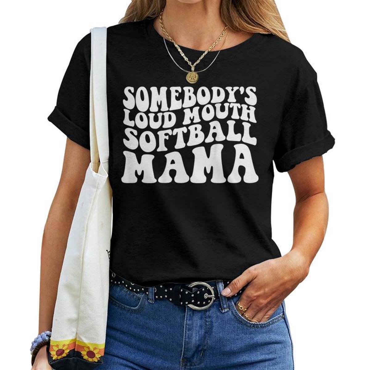 Somebodys Loud Mouth Softball Mama For Mama Women T-shirt