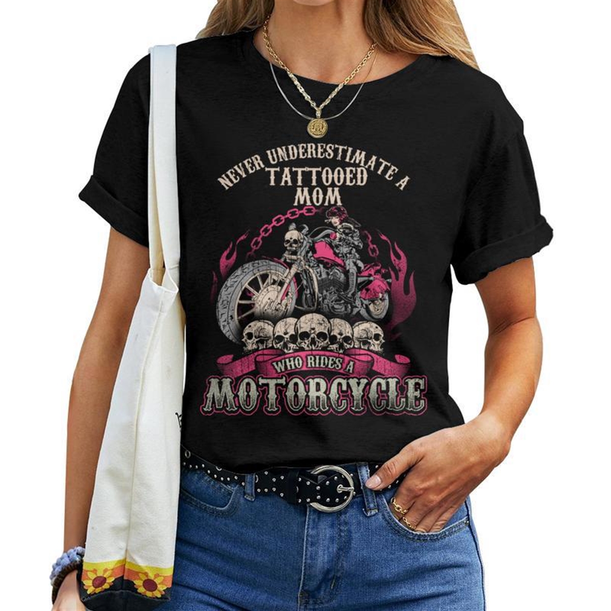 Tattoo Mom Biker Chick Never Underestimate Motorcycle Mom For Mom Women T-shirt