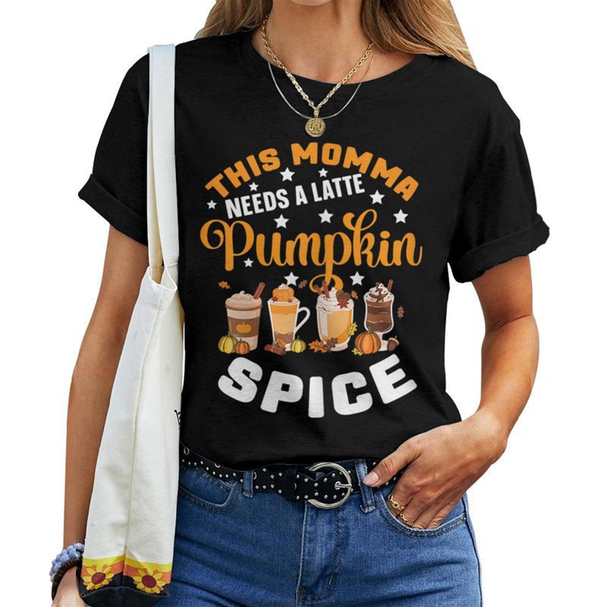 This Momma Needs A Latte Pumpkin Spice Fall Coffee Women Women T-shirt