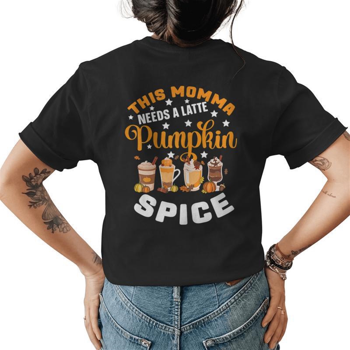 This Momma Needs A Latte Pumpkin Spice Fall Coffee Women Womens T-shirt Back Print