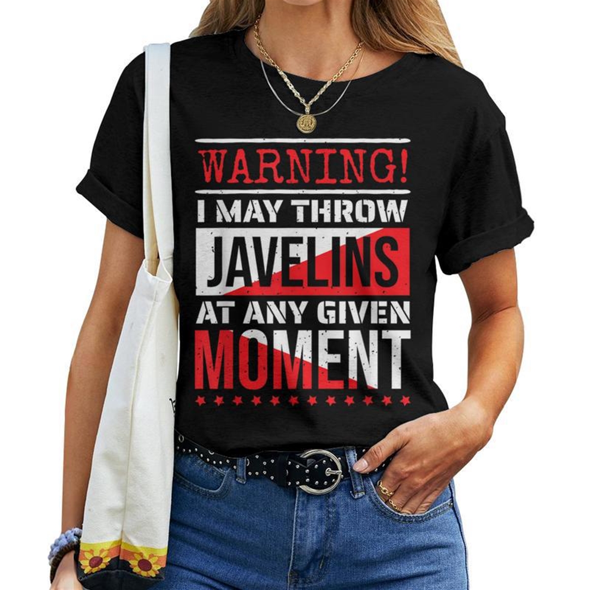 Warning I May Throw Javelins At Any Given Moment Javelinist Women T-shirt