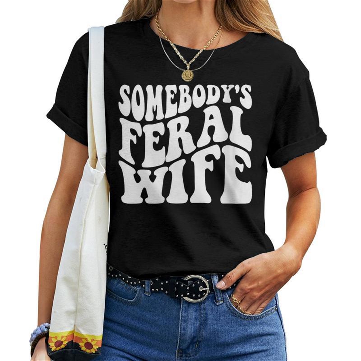 Women Somebodys Feral Wife Groovy Vibes Saying Hot Momma For Wife Women T-shirt